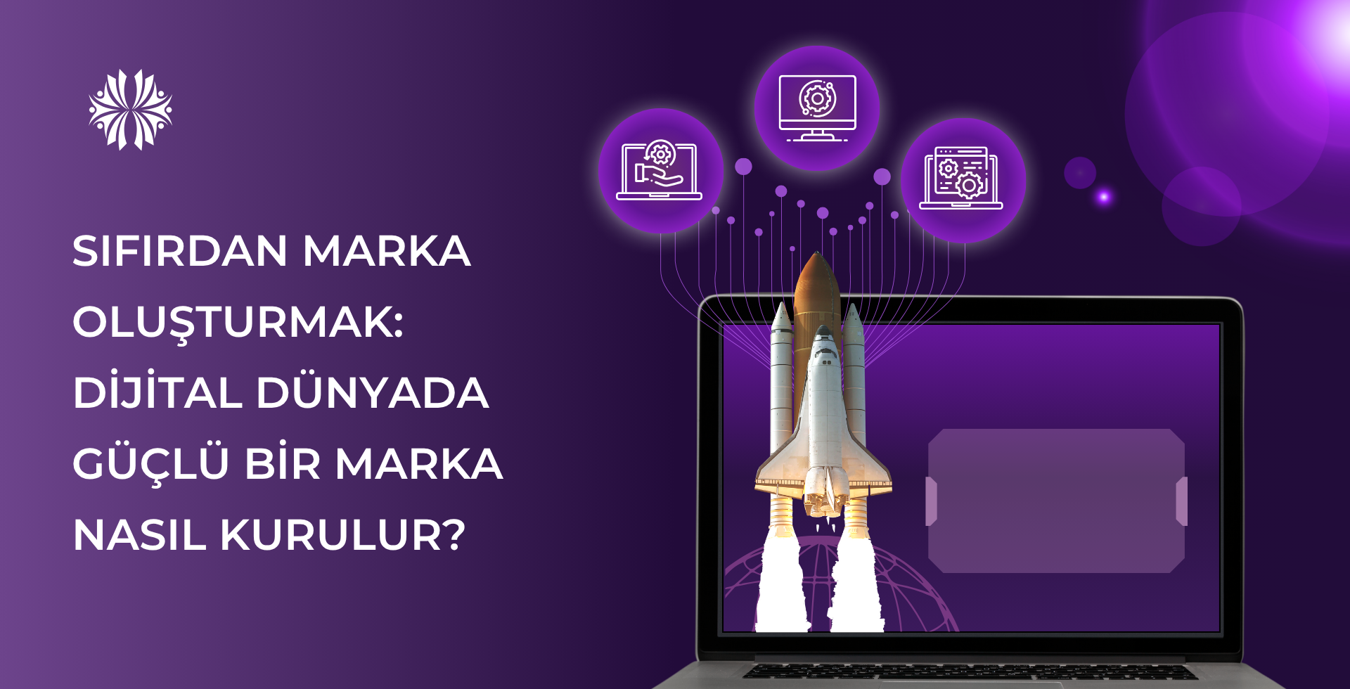 Sıfırdan Marka Oluşturmak: Dijital Dünyada Güçlü Bir Marka Nasıl Kurulur?